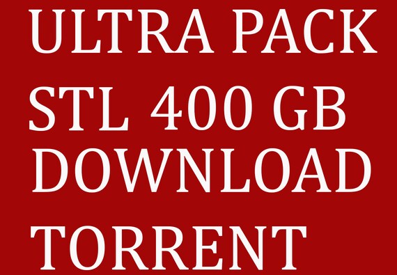 Ultra Pack 400 Gb Stl File Download Torrent Etsy