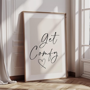 Get Comfy Wall Print, Neutral Wall Art, Neutral Wall Print, Beige Bedroom Print, Bedtime Quote, Wall Decor, Bedroom, Girls Room, Wall Art