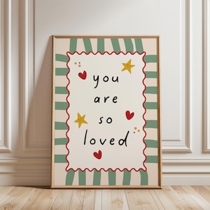 You are so loved, nursery quote print, sage green print for girls