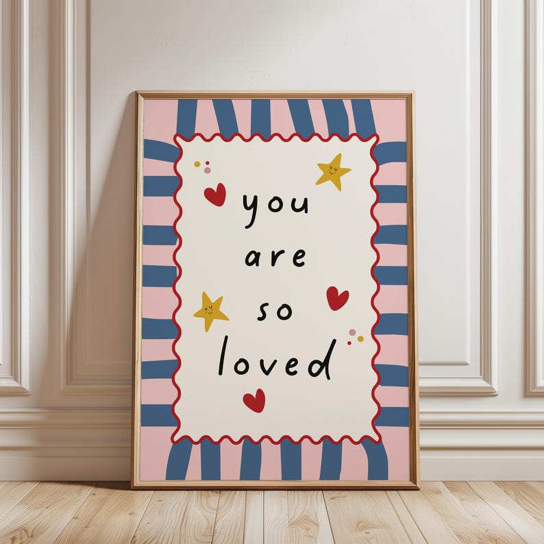 You are so loved, nursery quote print, blue and pink