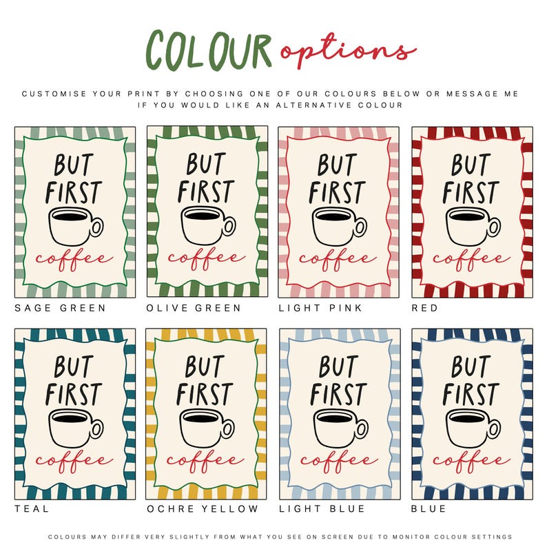 Colour options for coffee print, ideal for kitchen decor, available in 8 colours including; sage green, olive green, pink, red, teal, ochre yellow, light blue and blue