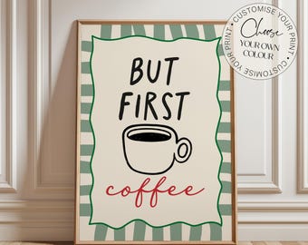 Kitchen Print, But First Coffee, Coffee Print, Kitchen Wall Decor, Kitchen Wall Art, Home Decor, Retro Style Kitchen Decor, Wall Art