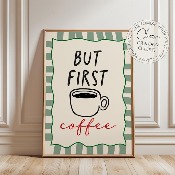 Kitchen Print, But First Coffee, Coffee Print, Kitchen Wall Decor, Kitchen Wall Art, Home Decor, Retro Style Kitchen Decor, Wall Art