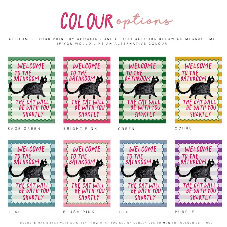 bathroom print. gift for cat lover. funny bathroom quote. "Welcome to the bathroom, the cat will be with you shortly" available in 8 colours including; sage green, bright pink, green, ochre, teal, blush pink, blue and purple