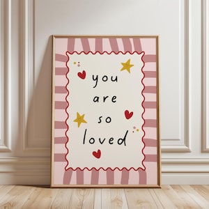 You are so loved, nursery quote print, girls pink print