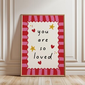 You are so loved, nursery quote print in pink and red