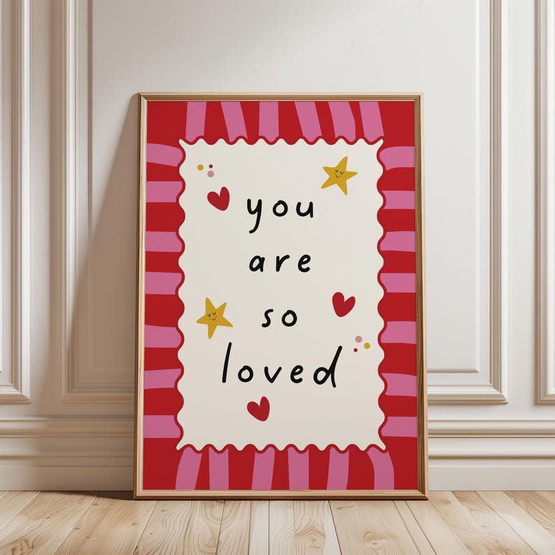 You are so loved, nursery quote print in pink and red