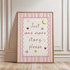 Girls print, with quote: “Just one more story, please"