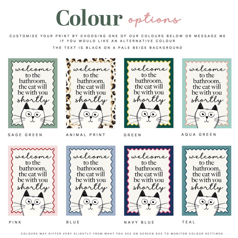 gift for cat lover, bathroom print with funny cat quote, available in 8 colours including, sage green, animal print, green, aqua, pink, blue, navy and teal
