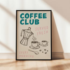 Teal coffee club kitchen wall art print