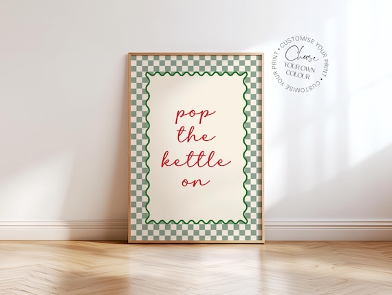 Put The Kettle On Kitchen Print, Funky Wall Art, Kitchen Wall Decor, Kitchen Wall Art, Customisable, Home Decor, Retro Style Kitchen Decor