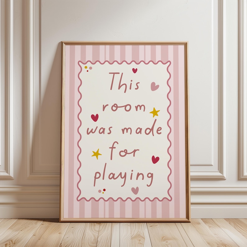Girls playroom print, with quote: “This room was made for playing"