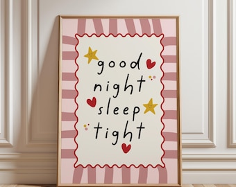 Good Night Sleep Tight, Nursery Quote Print, Girls Print, Toddler Bedroom, Playroom Decor, Nursery Decor, Customisable, Wall Art, Gift