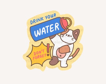 Drink Your Water Die-Cut Sticker - Waterproof/Weatherproof