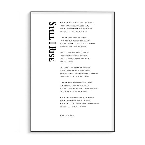 Still I Rise Poem Poster | Maya Angelou Poem | Inspirational | Typography | Scandinavian | Home Décor | Wall Print | A3 | A4 | 13 x 18