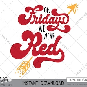 Kansas City Football Chiefs Fridays We Wear Red SVG Cut File