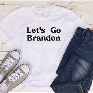 Let&#39;s Go Brandon Unisex Shirt, Brandon Chant Shirt, Brandon Biden Shirt, Funny Biden Shirt, Republican Shirt, Awakened Patriot