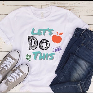 Lassen Sie uns dieses Lehrer-Shirt tun, motivierendes Lehrer-Shirt, zurück zu Schullehrer-Hemd
