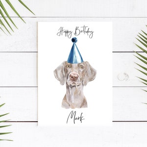 Personalised Weimaraner - dog Birthday card -dog lovers card dog owner card, dog lover card dog owner card Cute dog card