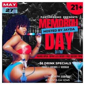 May include: A flyer for a Memorial Day party hosted by Jayda. The flyer features a woman in a red and blue bikini holding a popsicle. The text on the flyer reads "Party Promo Presents Memorial Day Hosted by Jayda DJ FNF Doors Open: 10PM | $15 Entry | Free Before 11PM $5 Drink Specials Food // Drinks // Hookah 1234 North Street Atlanta GA 12345".