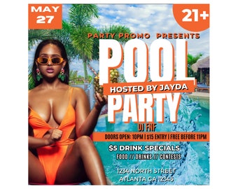 May include: A flyer for a pool party hosted by Jayda on May 27th. The flyer features a woman in a bright orange swimsuit, sunglasses, and a pineapple drink. The text on the flyer reads "Pool Party" with the date, time, and location. The flyer also includes the text "$5 Drink Specials" and "DJ FNF".