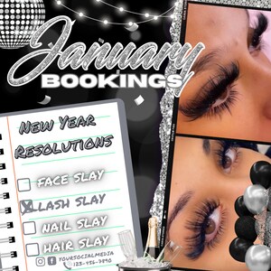 May include: A black and white image with a list of New Year Resolutions for January bookings. The list includes Face Slay, Lash Slay, Nail Slay, and Hair Slay. The image also includes a champagne bottle and glasses, and a disco ball.