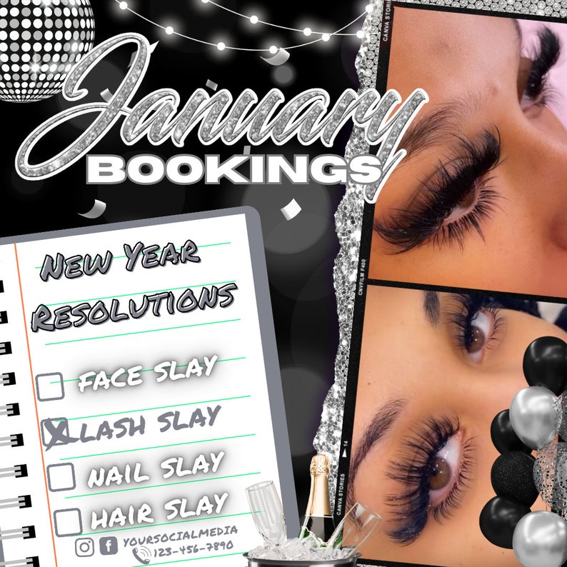 May include: A black and white image with a list of New Year Resolutions for January bookings. The list includes Face Slay, Lash Slay, Nail Slay, and Hair Slay. The image also includes a champagne bottle and glasses, and a disco ball.