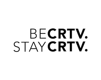 May include: Black and white text graphic that reads "BE CRTV. STAY CRTV."