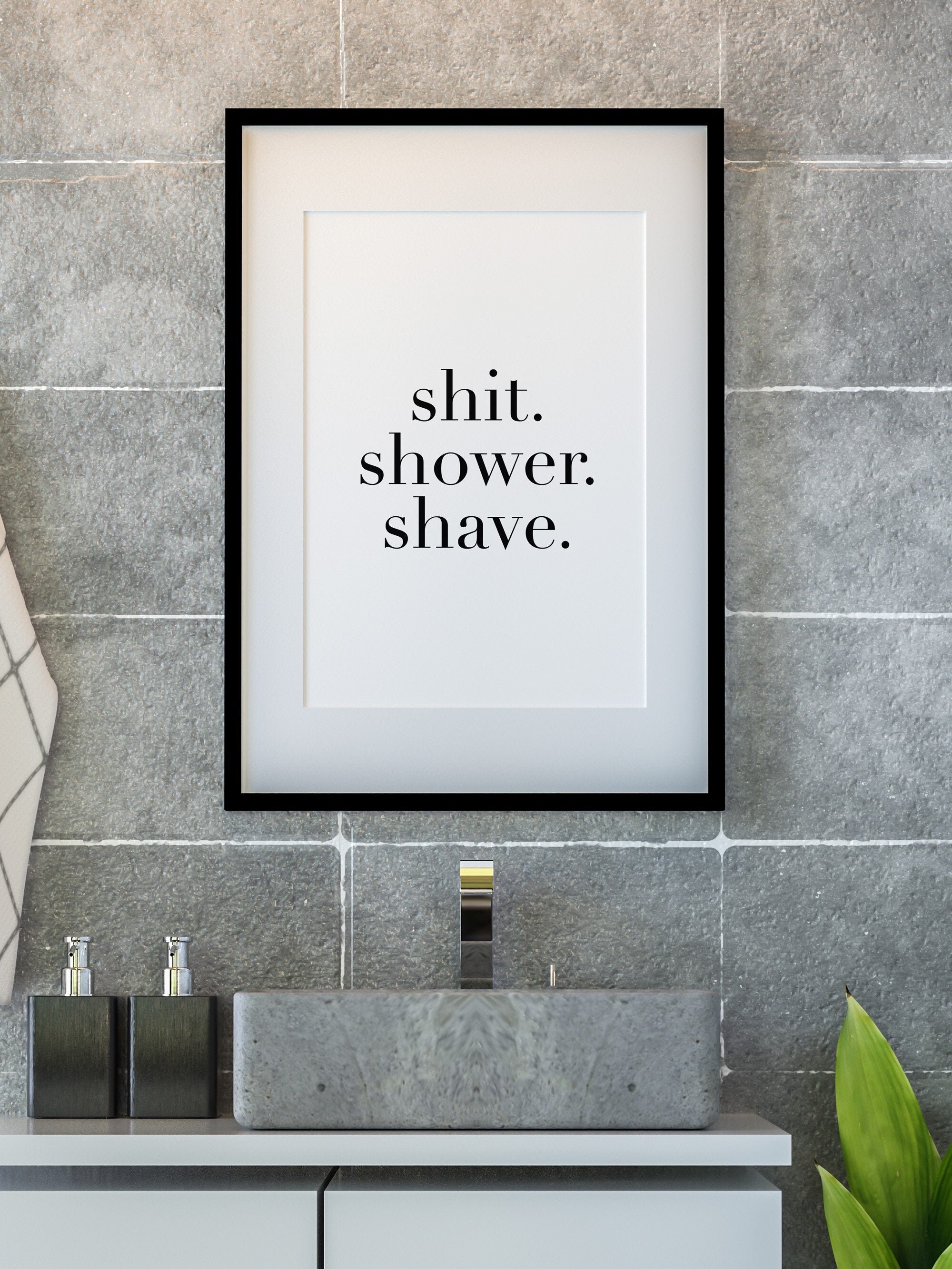 Shit Shower Shave Bathroom Print Home Decor Bathroom Etsy