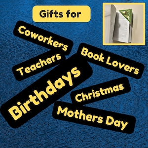 May include: Image featuring a book with a floral bookmark and text that reads "Gifts for" and "Coworkers, Teachers, Birthdays, Book Lovers, Christmas, Mothers Day" on a blue background.