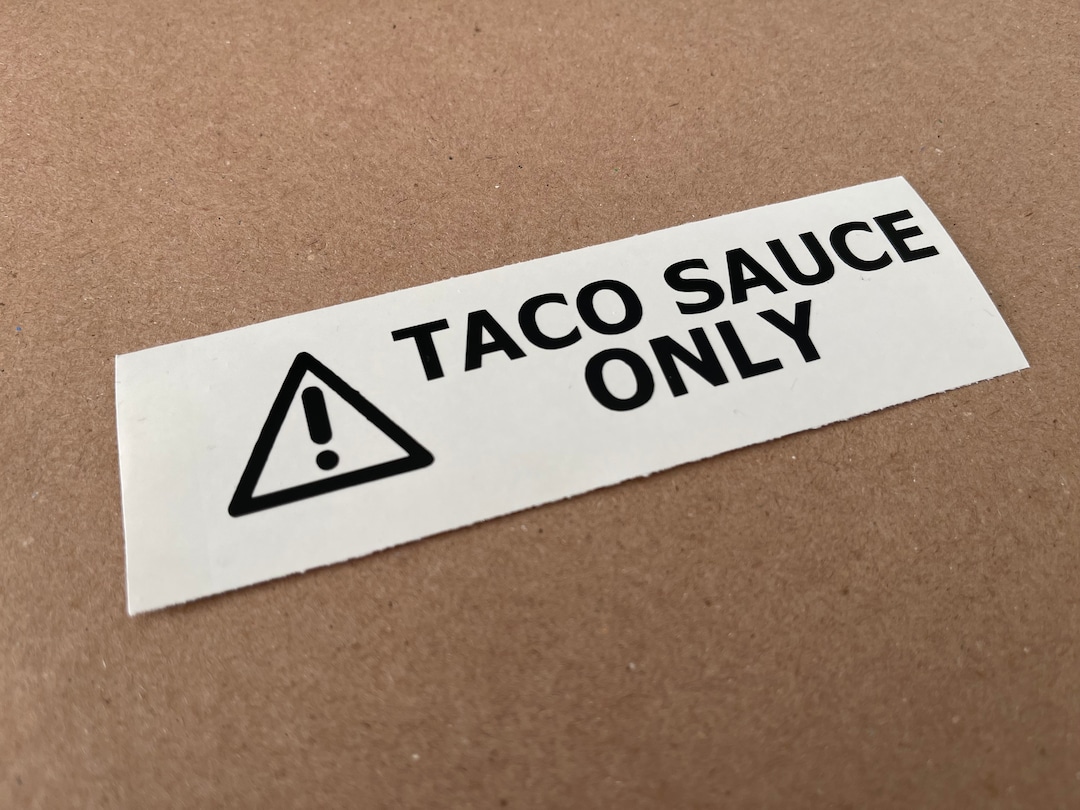 Taco Sauce Only Decal Etsy