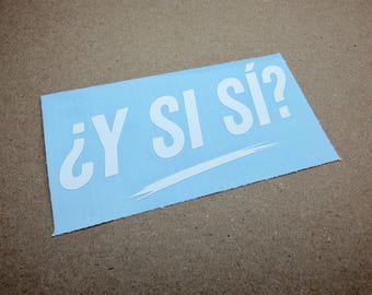 Y SI SI? MEXICO