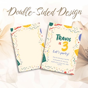 May include: Two-sided birthday party invitation with a cream background and colorful confetti-like border. The front of the invitation reads "Travis is 3, Let's party!" with event details. The words "Double-Sided Design" are at the top.