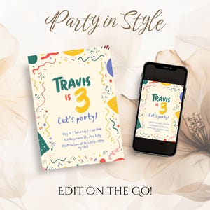 May include: An invitation for a third birthday party, featuring the name "Travis" and the number "3" in a playful design. The invitation is shown on a printed card and a smartphone, with the text "Party in Style" and "Edit on the Go!"