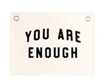 You Are Enough Banner / Canvas Wall Flag / Wall Art for Nursery / Modern Kids Room Decor / Kids Banner / Canvas Banner / Hippie / Retro