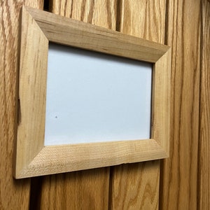 Hard Maple Picture Frame 9&quot; x 7&quot;  over all, Viewable area 4 1/2 &quot;x 6.5&quot;