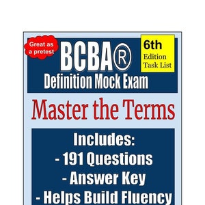 6th Edition BCBA Definition Mock Exam | 191 definition questions | answer key included | BCBA pretest | 6th edition task list