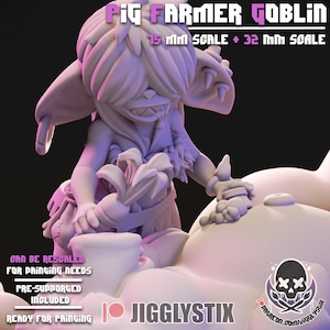May include: A 3D-printed figurine of a goblin, labeled "Pig Farmer Goblin," in a light purple color. The figurine is shown in 15 mm and 32 mm scales. Text on the image indicates it can be rescaled for painting needs and is pre-supported, ready for printing.
