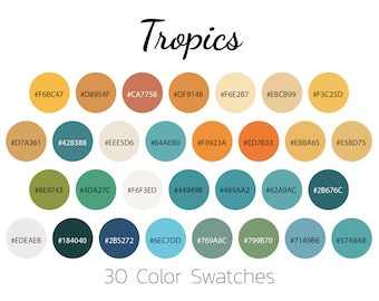 May include: A color palette chart titled Tropics featuring 30 circular swatches in various shades of yellow, orange, brown, green, and blue. Each circle contains a specific hex code label. The text 30 Color Swatches appears at the bottom.
