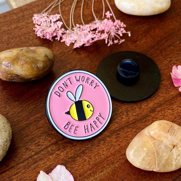 Cute Bee Pin | "Don't worry Bee happy" Enamel Pin " | Cute Puns | Bee Badge | Pink Pin