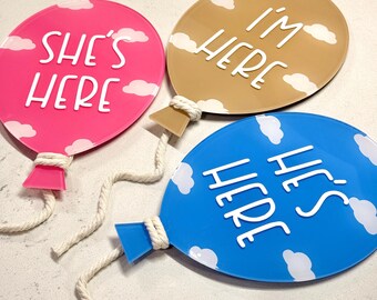 Balloon Acrylic Milestone Sign | Acrylic Baby Gift | She’s Here He’s Here | Baby Milestone | Photo Prop | Newborn Gift | Baby Shower Gift