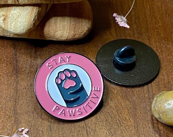 Stay Pawsitive Cat Paw Enamel Pin | Positive Pun Badge