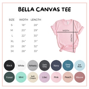 May include: A pink Bella Canvas tee shirt with size and color options. The shirt's width ranges from 18 to 28 inches, and the length from 28 to 33 inches. Color options include black, white, athletic, dark grey, navy, deep teal, and ice blue.