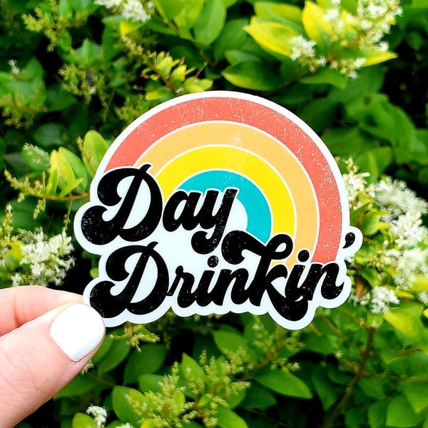 Day Drinkin Sticker, Drinking Sticker, Alcohol Sticker, Alcohol, Rainbow Sticker, Adult Sticker, Laptop Sticker, Computer Sticker