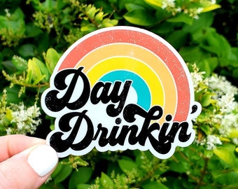 Day Drinkin Sticker, Drinking Sticker, Alcohol Sticker, Alcohol, Rainbow Sticker, Adult Sticker, Laptop Sticker, Computer Sticker
