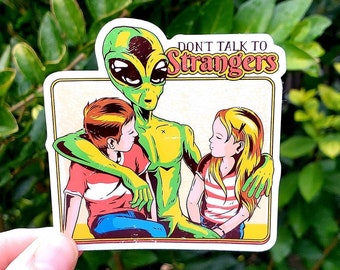 Alien Sticker, Don't Talk To Strangers Sticker, Retro Sticker, Vintage Sticker, Funny Sticker, Alien, Aliens, Stickers, Laptop Sticker
