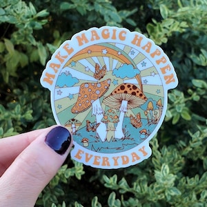 Make Magic Happen Mushroom Sticker, Mushroom Sticker, Hippie Sticker, Trippy Sticker, Sticker, Mushroom, Magic, Laptop Sticker
