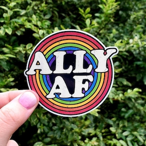 Ally AF Sticker, LGBT Sticker, Pride Sticker, Stickers, Equality Sticker, Pride Month, Funny Sticker, LGBT Ally, Ally Sticker