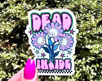 Dead Inside Sticker, Skull Sticker, Flower Sticker, Funny Sticker, Stickers, Skeleton Sticker, Sarcastic Sticker, Sticker, Skulls, Flowers