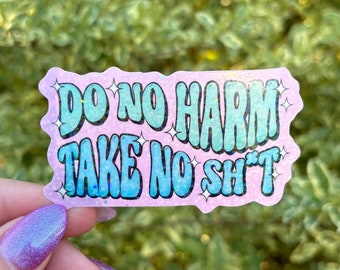 Glitter Do No Harm Take No Sh*t Sticker, Funny Mental Health Sticker, Positive Boundaries Decal, Water Bottle and Laptop Stickers